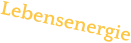 Lebensenergie