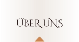 ÜBER UNS