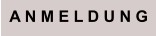 A N M E L D U N G